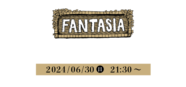 FANTASIA 開設記念生配信