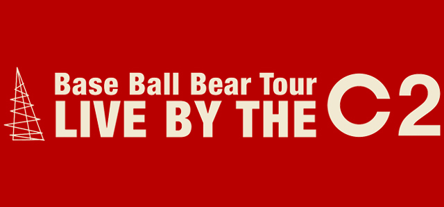 Base Ball Bear Tour「LIVE BY THE C2」チケット先行受付中!!